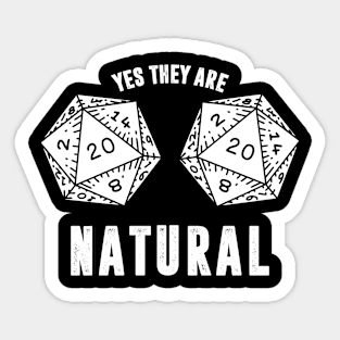 Yes They Are Natural Sticker